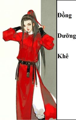 (BHTT) Đồng Dưỡng Khê - HOÀN