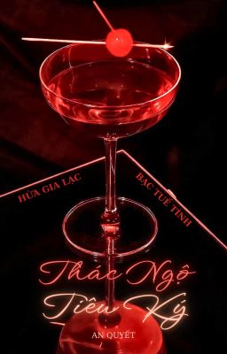 [BHTT-EDIT] [ABO] THÁC NGỘ TIÊU KÝ