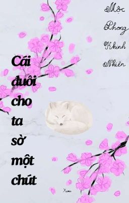 [BHTT][Edit] Cái đuôi cho ta sờ một chút