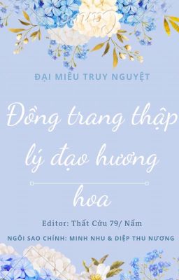 [BHTT] [Edit] Đồng Trang Thập Lý Đạo Hương Hoa [Đại Miêu Truy Nguyệt]