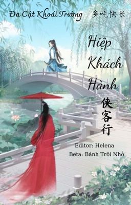 [BHTT - EDIT] Hiệp Khách Hành - Đa Cật Khoái Trường (Ăn nhiều mau lớn)