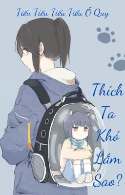 [BHTT - EDIT - HOÀN] Thích Ta Khó Lắm Sao