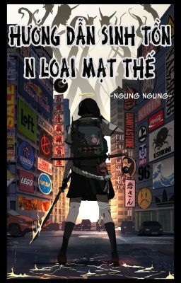 [BHTT][EDIT] Hướng dẫn sinh tồn N loại mạt thế