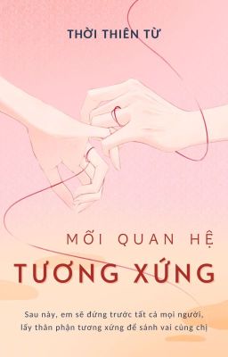 [BHTT] [EDIT] Mối quan hệ tương xứng - Thời Thiên Từ