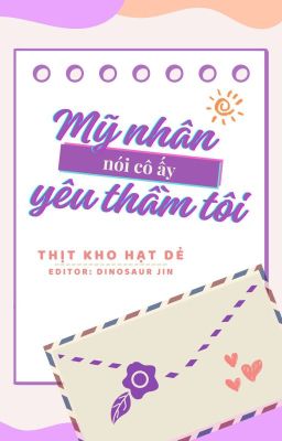 [BHTT][Edit] Mỹ Nhân Nói Cô Ấy Yêu Thầm Tôi - Thịt Kho Hạt Dẻ