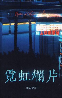 [BHTT - EDIT] NEON NHẠT MÀU - VĂN ĐỐC