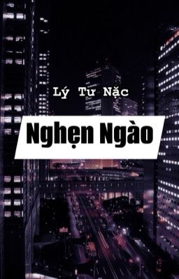 [BHTT] [EDIT] Nghẹn Ngào - Lý Tư Nặc