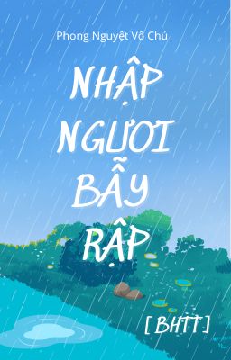 [BHTT][EDIT] Nhập Ngươi Bẫy Rập