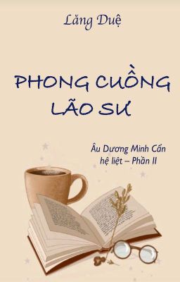 [BHTT - Edit] Phong cuồng lão sư - Lăng Duệ