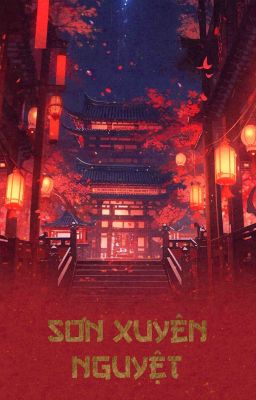 BHTT • EDIT • Sơn Xuyên Nguyệt - Tô Huyền