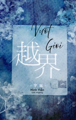 [BHTT - EDIT] Vượt Giới
