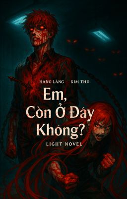 [BHTT] Em, Còn Ở Đây Không?