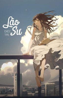 [BHTT - FUTA] Lão sư - Diệc Tri