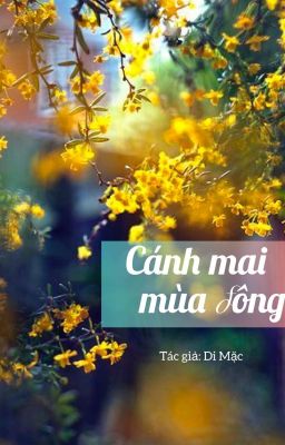 [BHTT] [Hiện Đại] [Tự Viết] Cánh Mai Mùa Đông