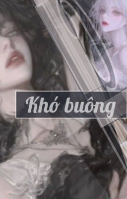 [ BHTT ] - Khó Buông