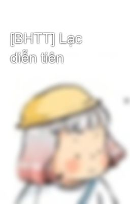 [BHTT] Lạc diễn tiên