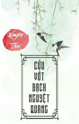 [BHTT] [QT] Cứu Vớt Bạch Nguyệt Quang.