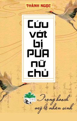 [BHTT] [QT] Cứu Vớt Bị PUA Nữ Chủ - Thành Ngọc