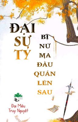 [BHTT] [QT] Đại Sư Tỷ Bị Nữ Ma Đầu Quấn Lên Sau - Đại Miêu Truy Nguyệt