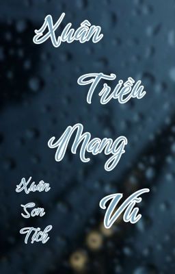 [BHTT-QT-Hoàn] Xuân Triều Mang Vũ