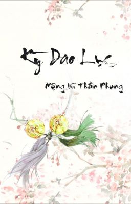 [BHTT][QT] Kỳ Dao Lục - Mộng Vũ Thần Phong