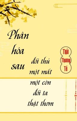 [BHTT] [QT] Phân Hoá Sau Đối Thủ Một Mất Một Còn Đối Ta Thật Thơm 