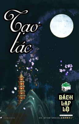 [BHTT] [QT] Tạo Tác - Bách Lạp Lộ