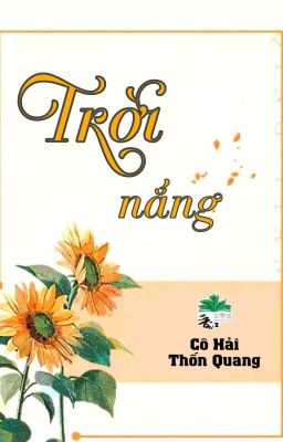 [BHTT] [QT] Trời Nắng - Cô Hải Thốn Quang