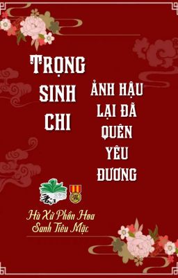 [BHTT] [QT] Trọng Sinh Chi Ảnh Hậu Lại Đã Quên Yêu Đương