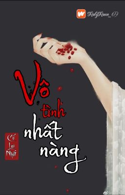 [BHTT] [QT] Vô Tình Nhất Nàng - Cố Lai Nhất