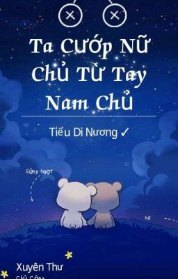 [BHTT] Ta Cướp Nữ Chủ Từ Tay Nam Chủ