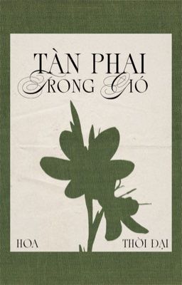 [BHTT] Tàn Phai Trong Gió