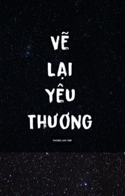 BHTT 【Vẽ Lại Yêu Thương】 