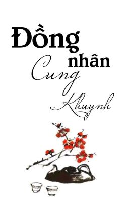 [BHTTღQT] Đồng Nhân Cung Khuynh