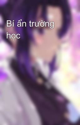 Bí ẩn trường học