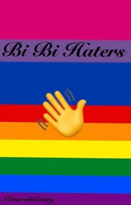 Bi bi haters