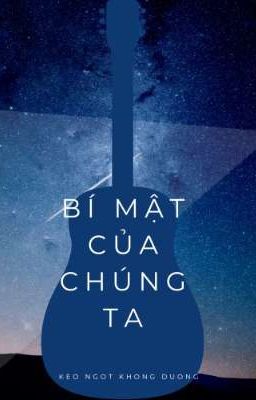 Bí mật của chúng ta