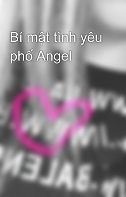 Bí mật tình yêu phố Angel