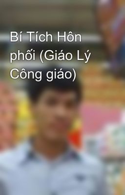 Bí Tích Hôn phối (Giáo Lý Công giáo)