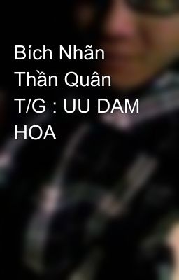 Bích Nhãn Thần Quân T/G : UU DAM HOA