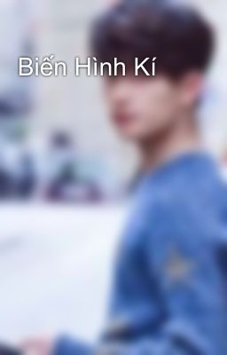 Biến Hình Kí