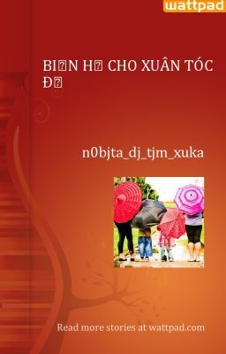 BIỆN HỘ CHO XUÂN TÓC ĐỎ