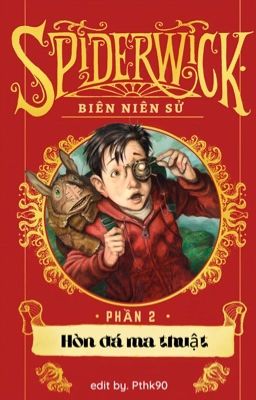 BIÊN NIÊN SỬ SPIDERWICK 2: Hòn đá ma thuật