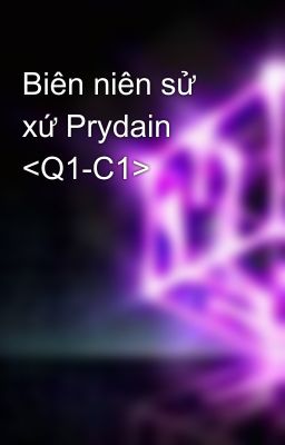 Biên niên sử xứ Prydain <Q1-C1>