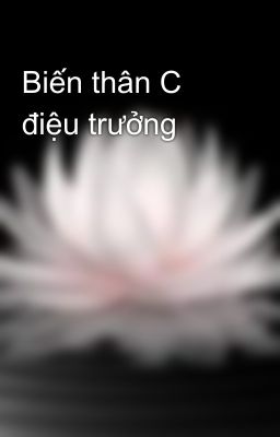 Biến thân C điệu trưởng