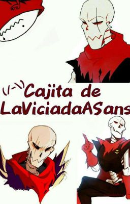 Bienvenidos a la cajita de LaViciadaASans