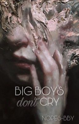 Big Boys Don't Cry | Ziall ✔