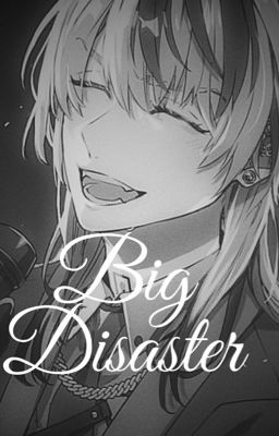 Big disaster (Rindo ff)