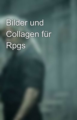 Bilder und Collagen für Rpgs 