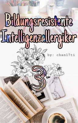 Bildungsresistente Intelligenzallergiker 3